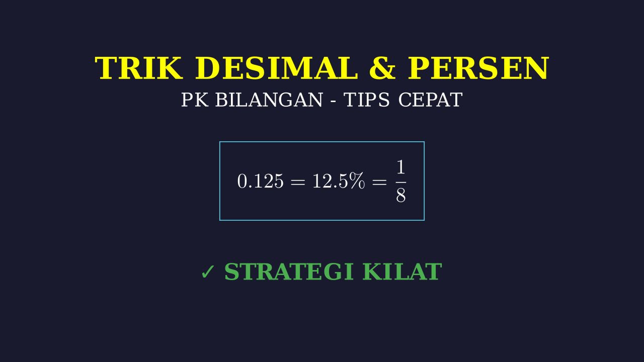 Trik Cepat Hitung Desimal, Persen, & Pecahan