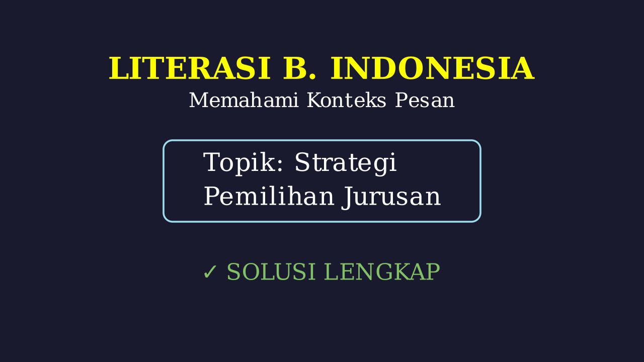 Tips Memilih Jurusan Kuliah