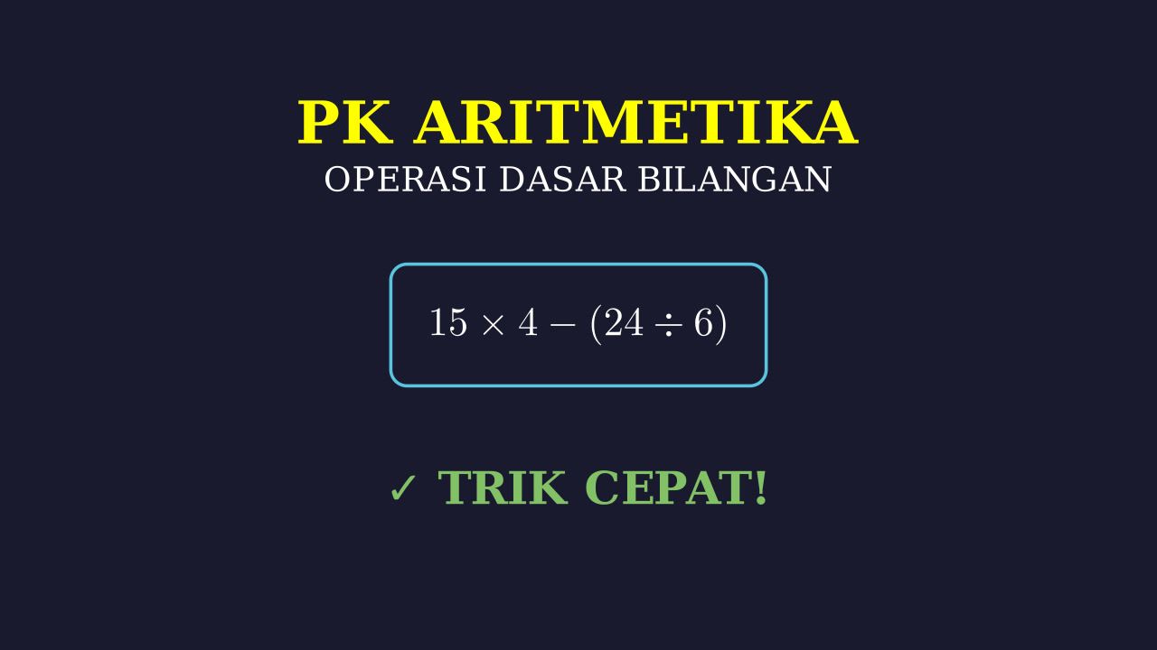 Aritmetika Dasar: Penjumlahan & Pengurangan