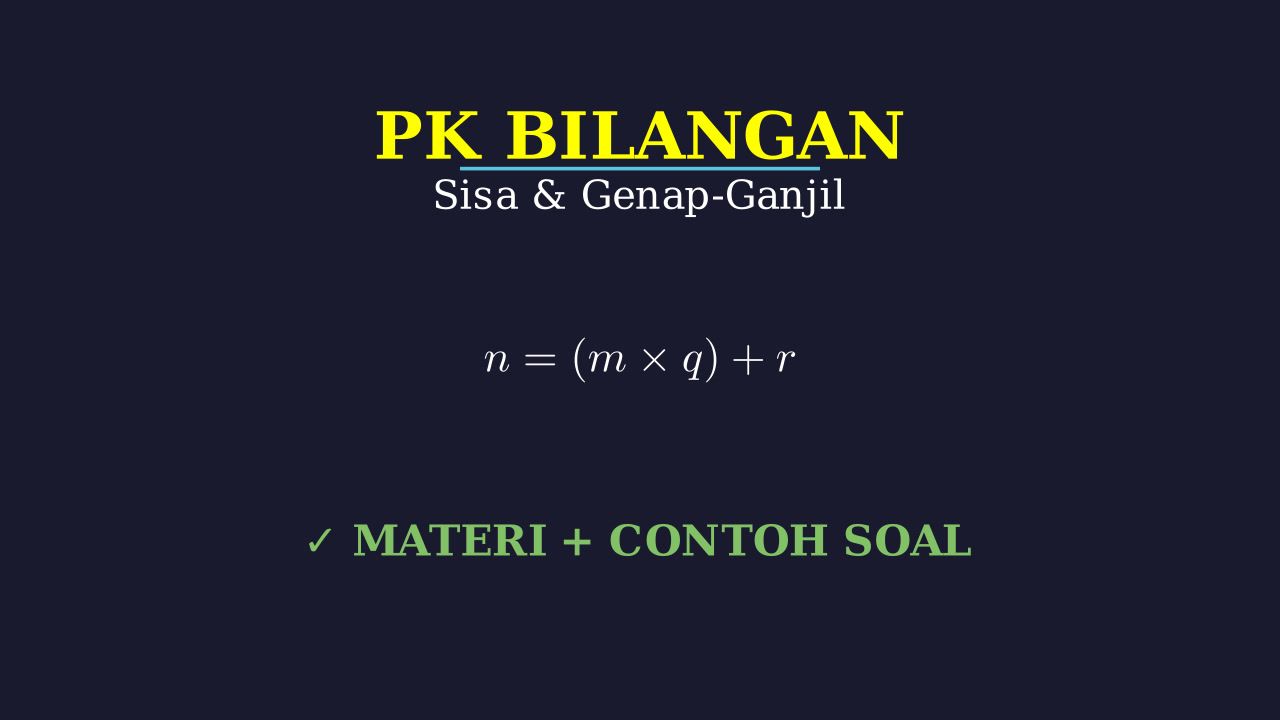 Sisa Pembagian & Bilangan Genap Ganjil