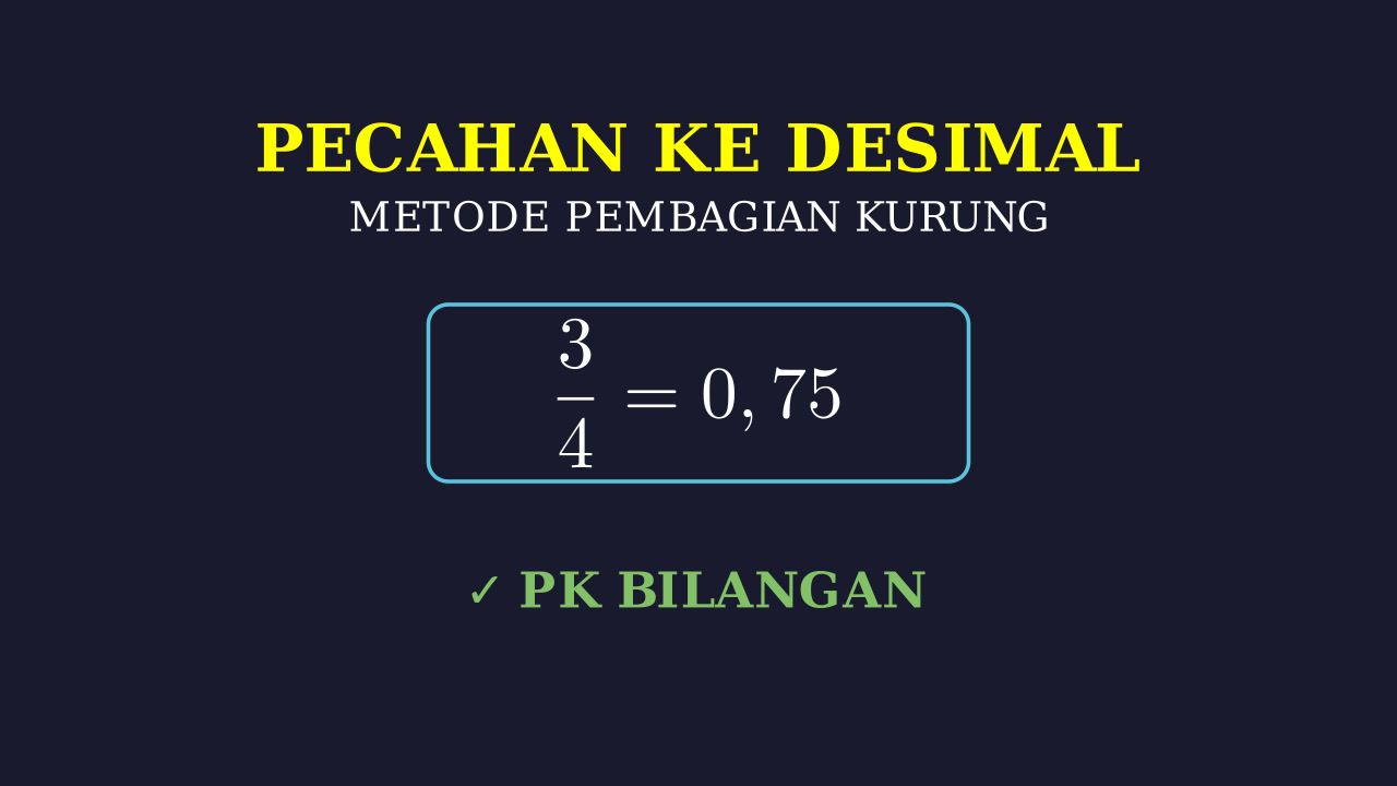 Pembagian Kurung: Pecahan Ke Desimal