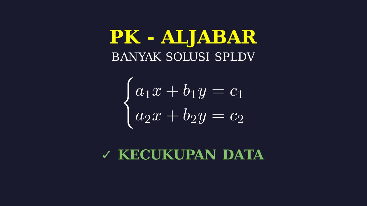 SPLDV: Banyak Solusi dan Kecukupan Data