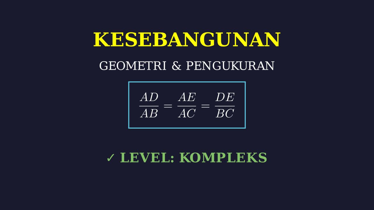 Pembahasan Soal Kesebangunan Kompleks