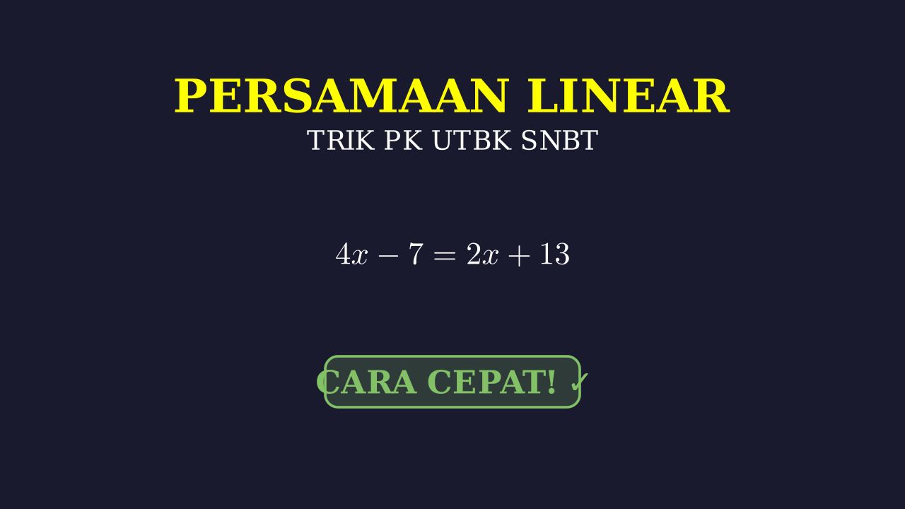 Trik Cepat Persamaan Linear UTBK