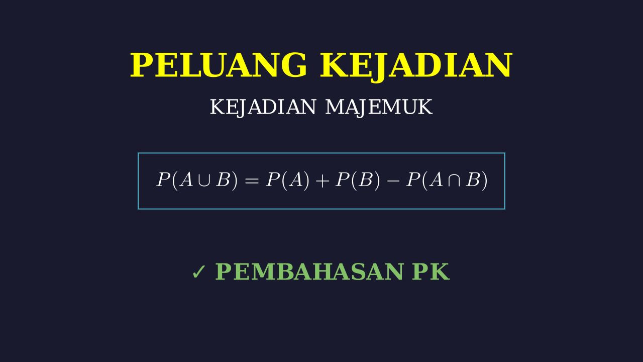 Peluang Kejadian Majemuk