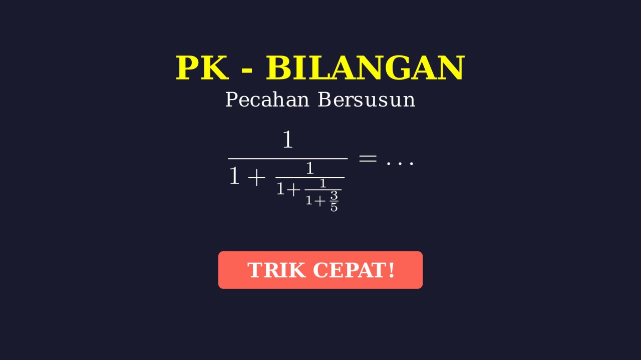 Menyelesaikan Pecahan Bersusun