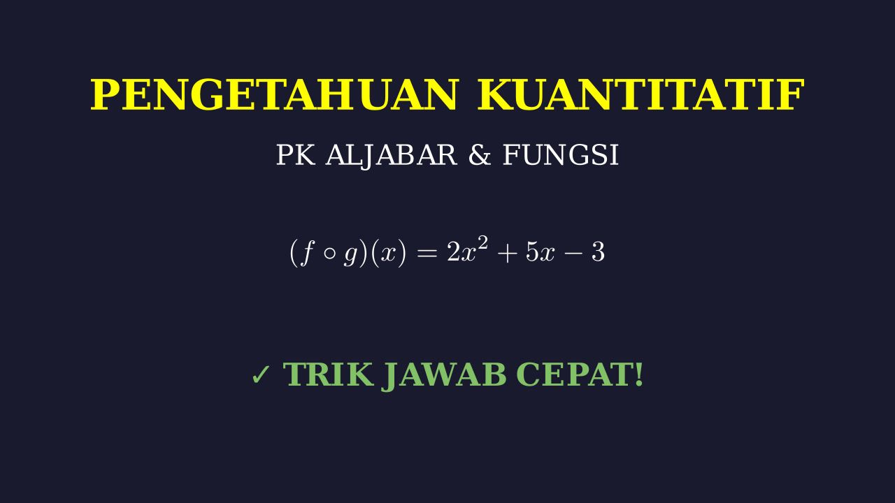 Bedah Soal Pengetahuan Kuantitatif