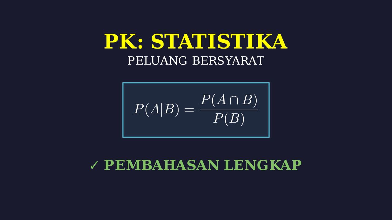 Menyelesaikan Soal Probabilitas Bersyarat