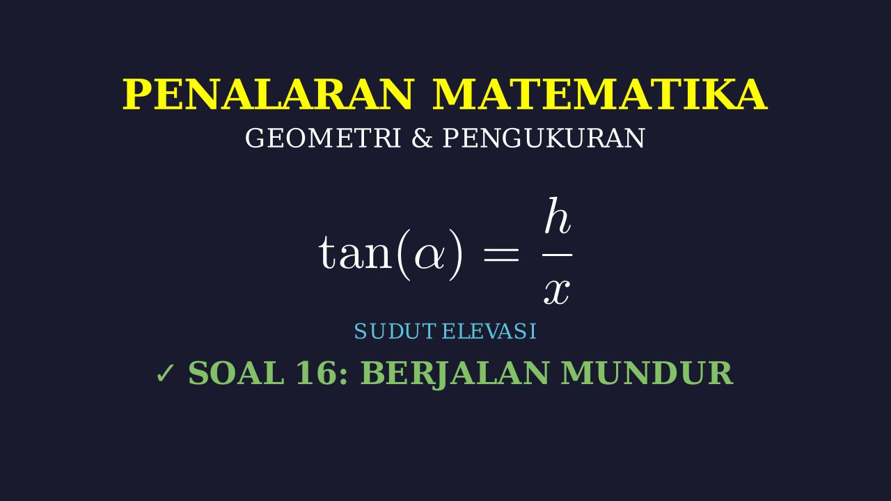 Trigonometri: Soal Sudut Elevasi