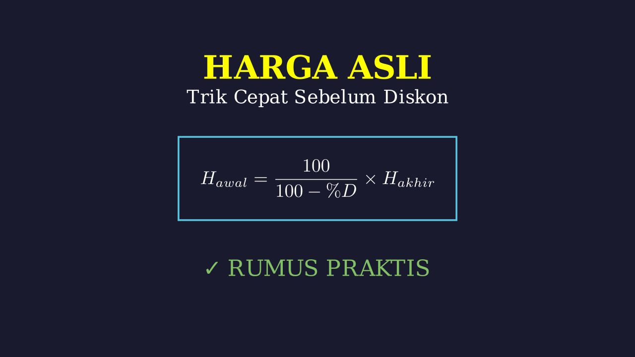 Rumus Cepat Mencari Harga Sebelum Diskon