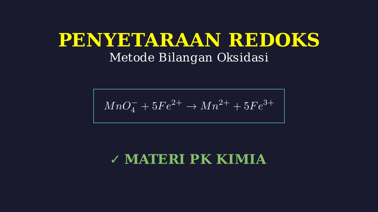 Penyetaraan Redoks: Metode Bilangan Oksidasi