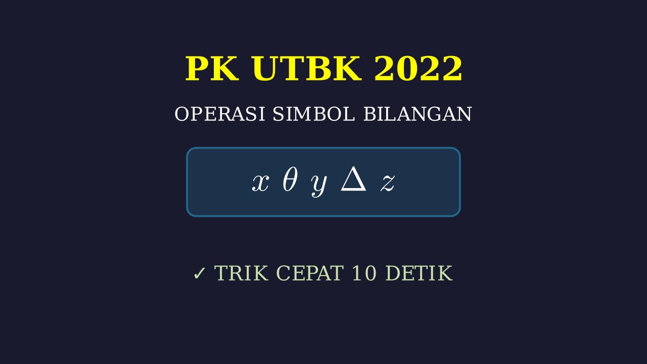 Operasi Bilangan Simbolik: UTBK TPS PK