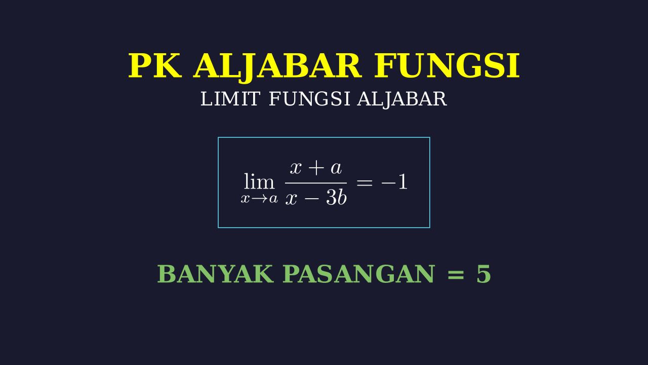 Limit: Menentukan Banyak Pasangan (a, b)