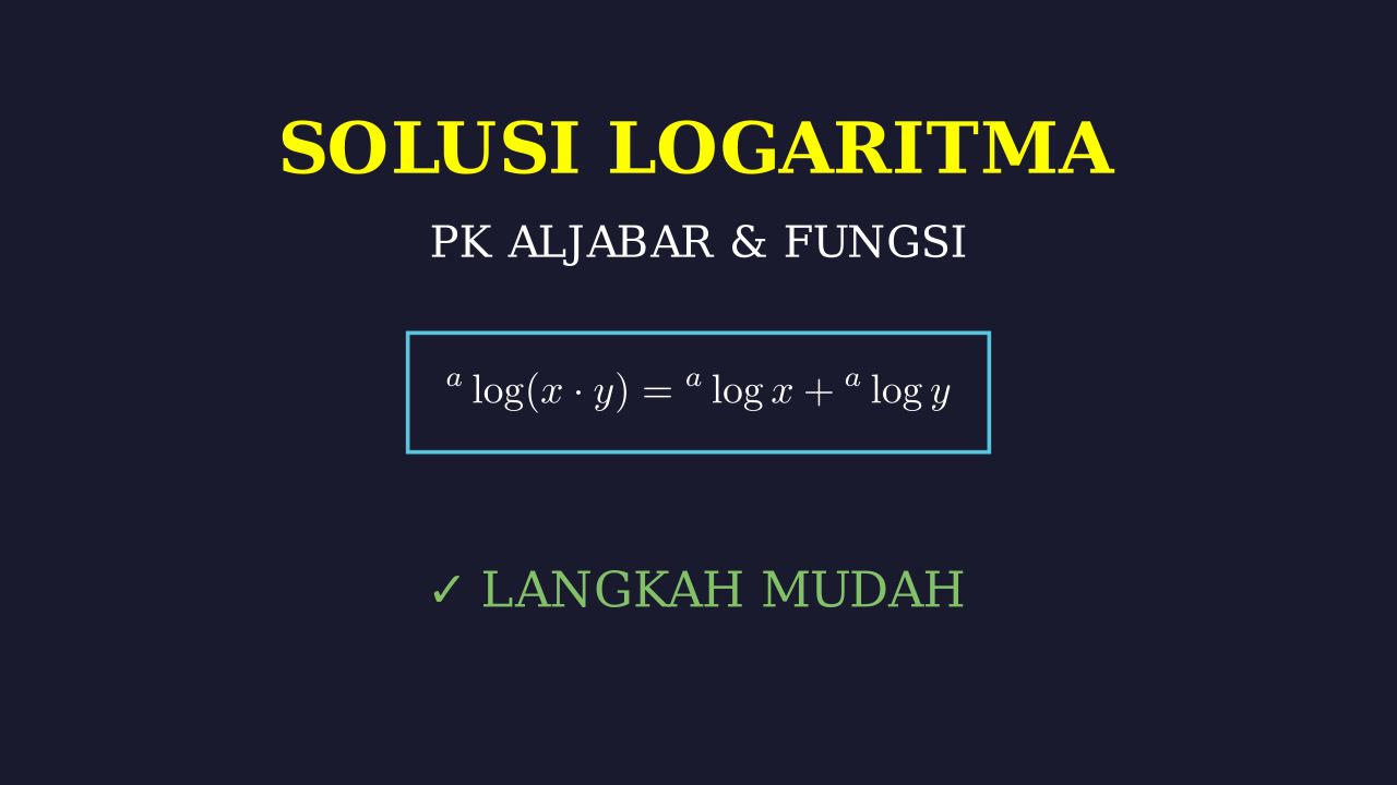 Langkah Penyelesaian Soal Logaritma