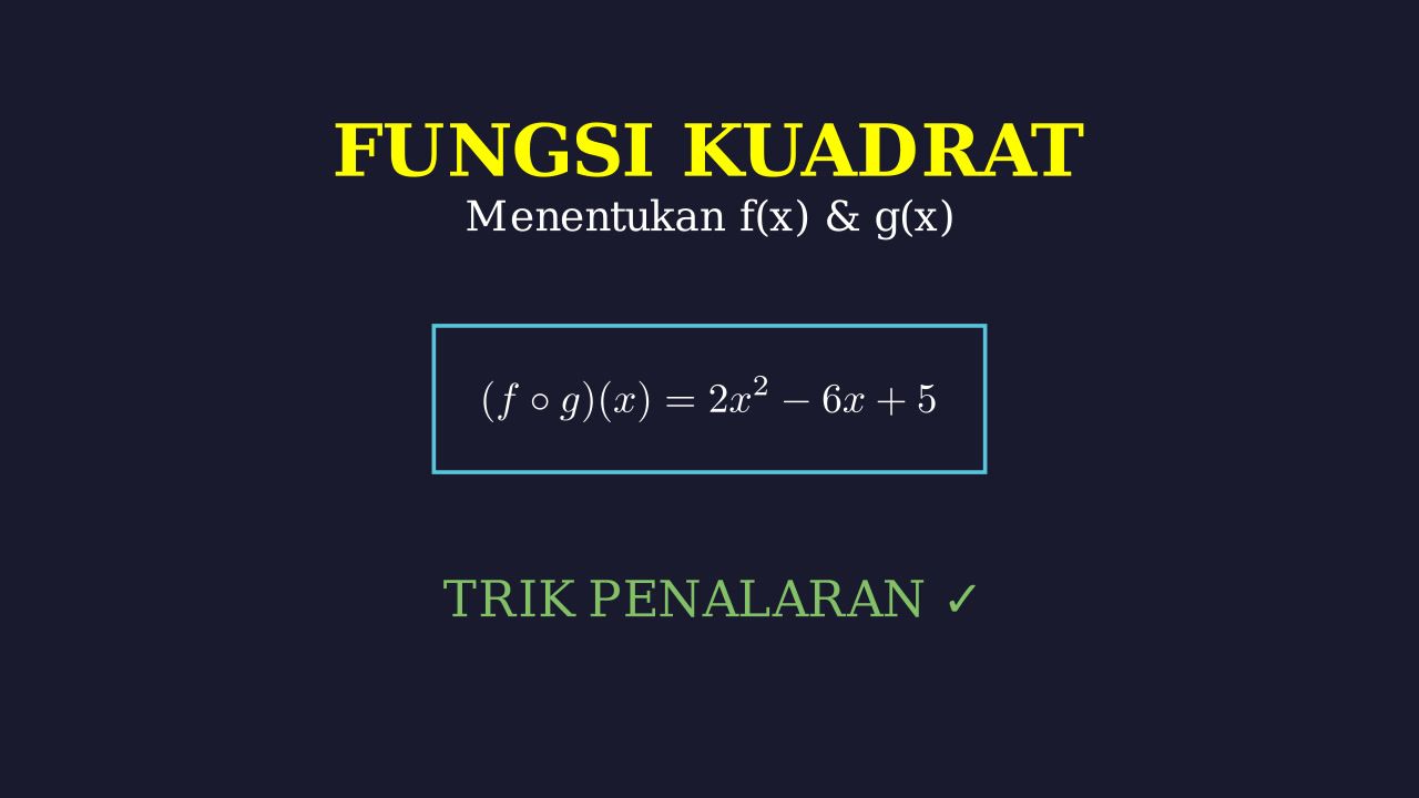 Menentukan Nilai Fungsi Kuadrat f(x) dan g(x)