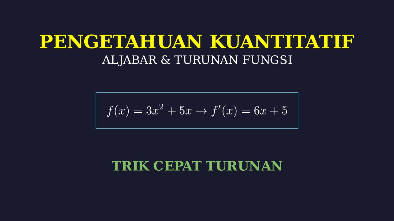 Aljabar dan Turunan: Materi PK