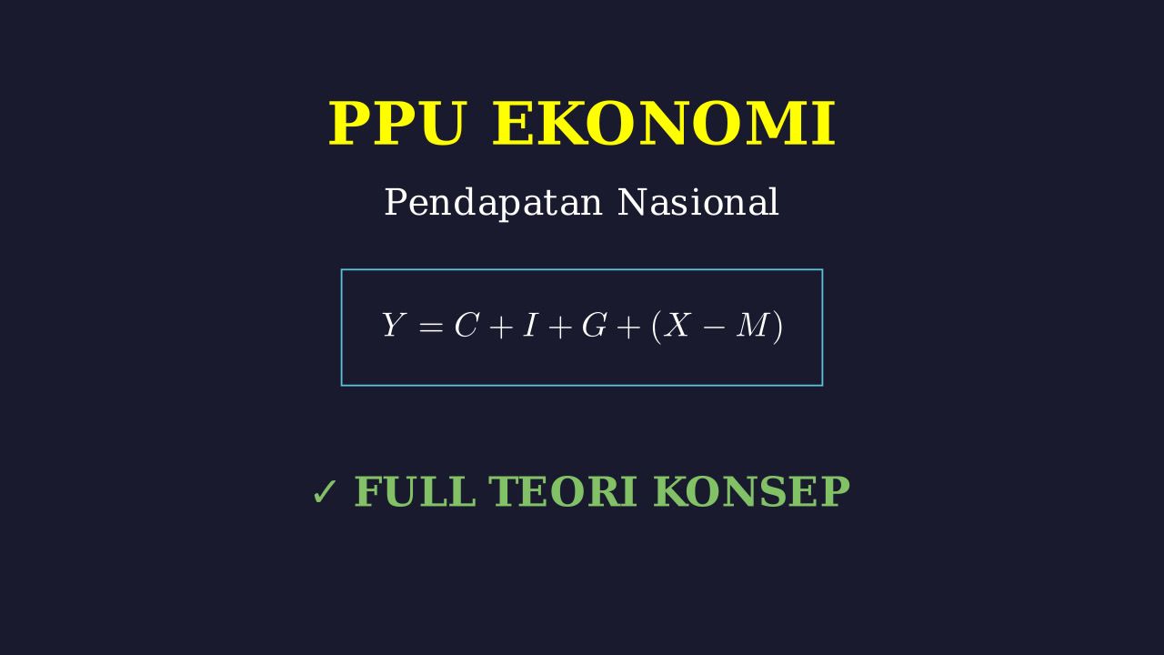 Teori Pendapatan Nasional & Pertumbuhan Ekonomi