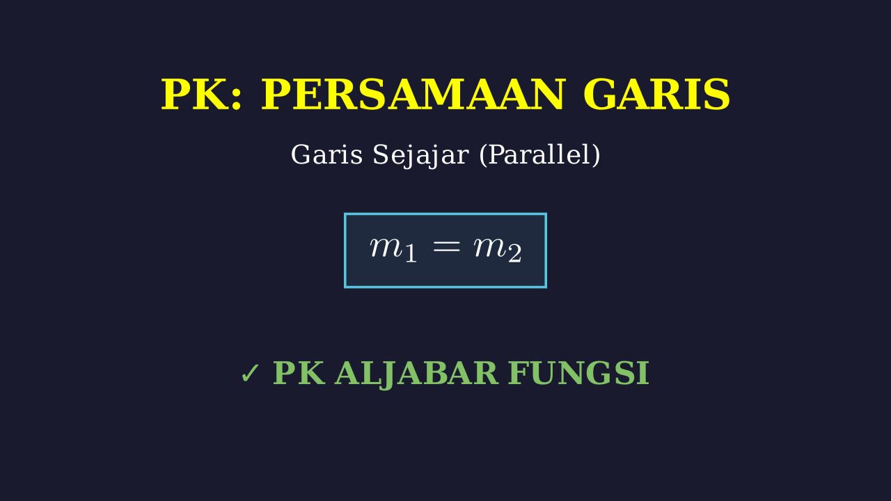 Persamaan Garis Lurus: Garis Sejajar