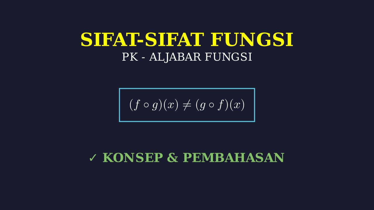 Sifat-Sifat Fungsi
