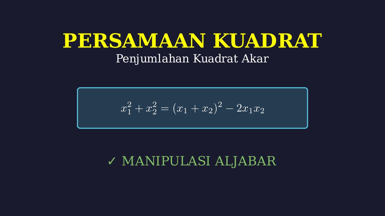 Penjumlahan Kuadrat Akar Persamaan Kuadrat