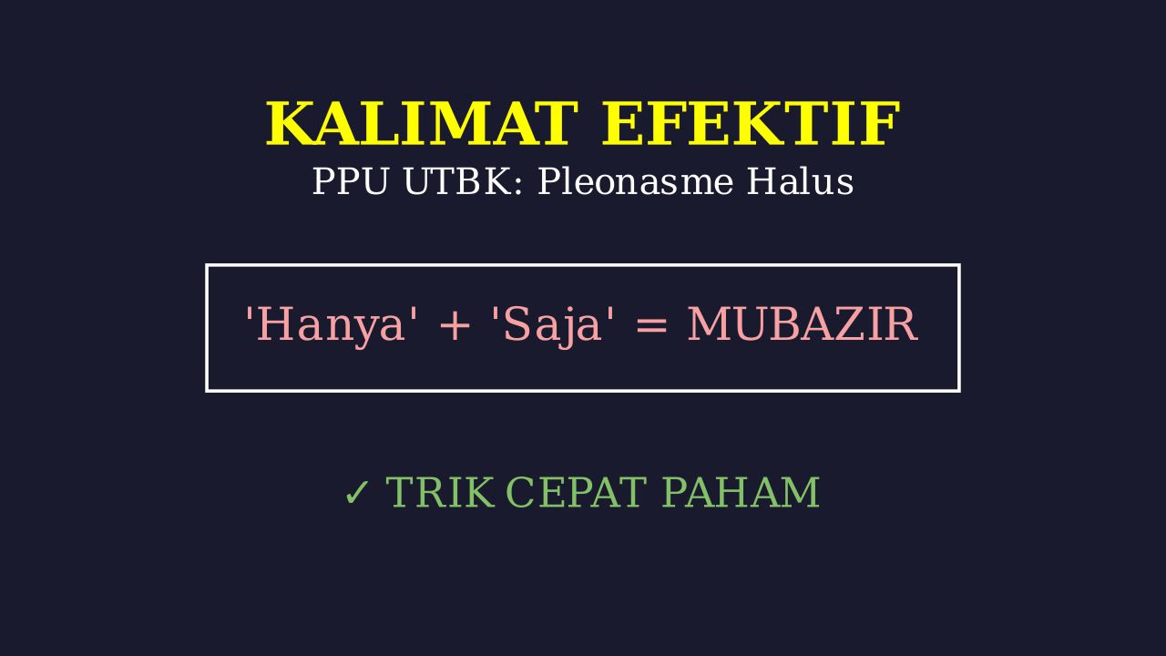 Pleonasme Halus: Kalimat Efektif UTBK