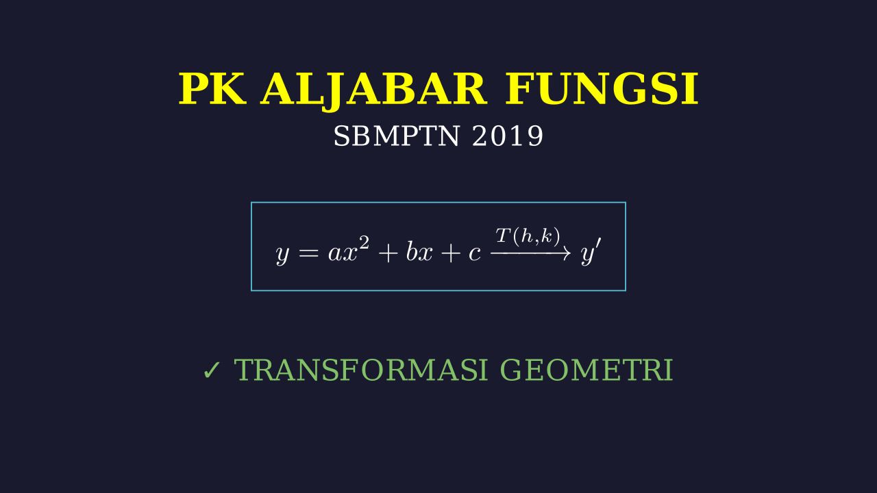 Transformasi Geometri Parabola: Soal SBMPTN 2019
