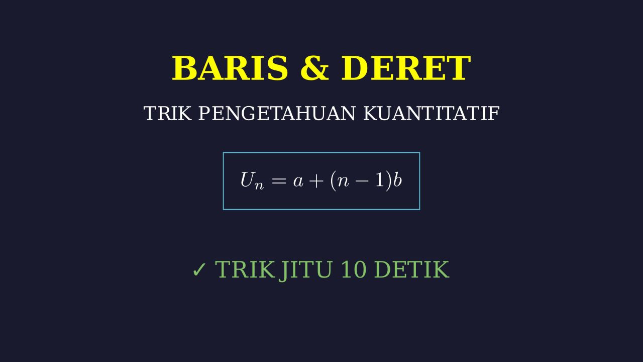 Trik Cepat Baris dan Deret
