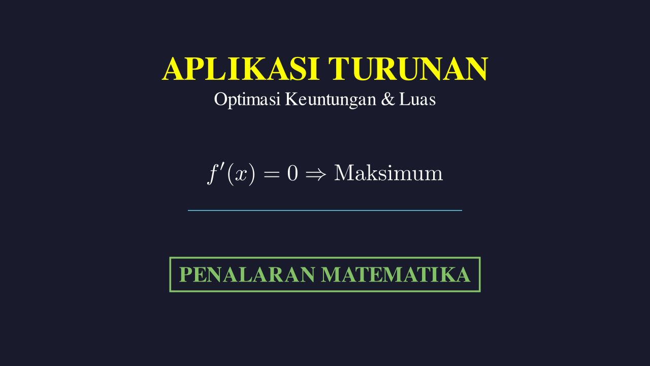 Aplikasi Turunan dalam Kehidupan Nyata