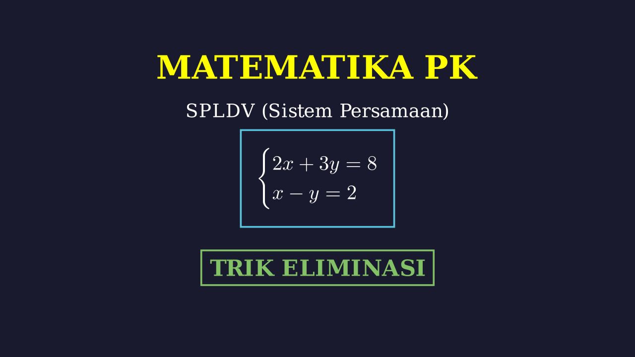 Konsep Dasar SPLDV