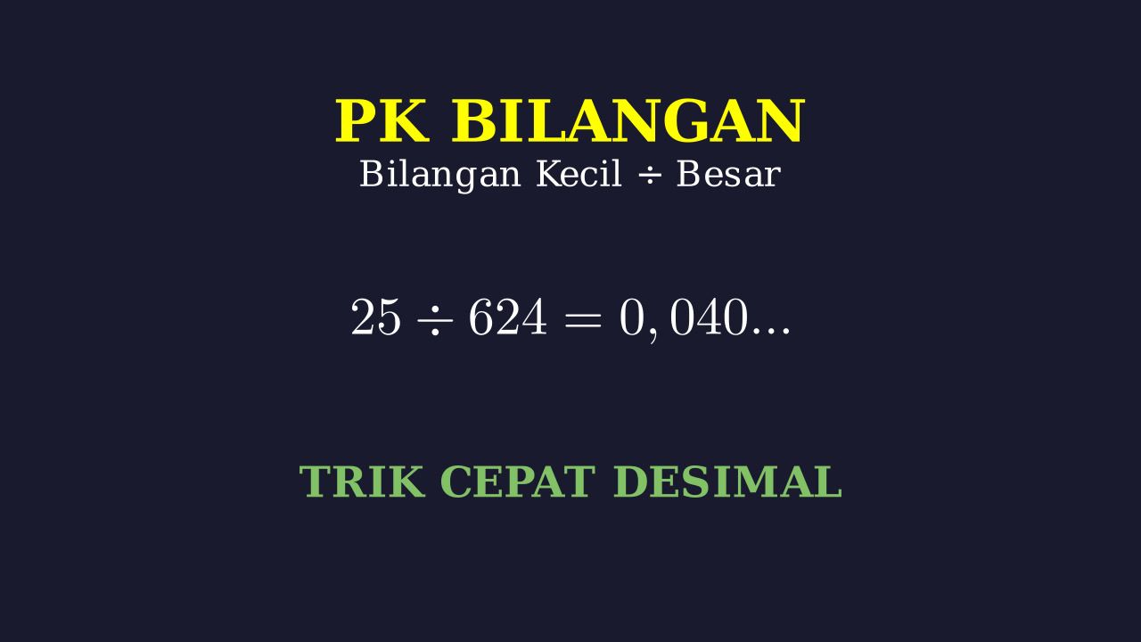 Pembagian Bilangan Kecil dengan Bilangan Besar