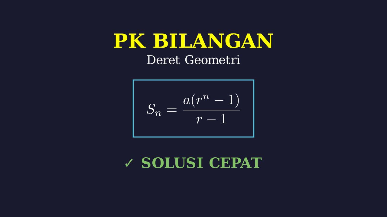 Menghitung Nilai Deret Geometri