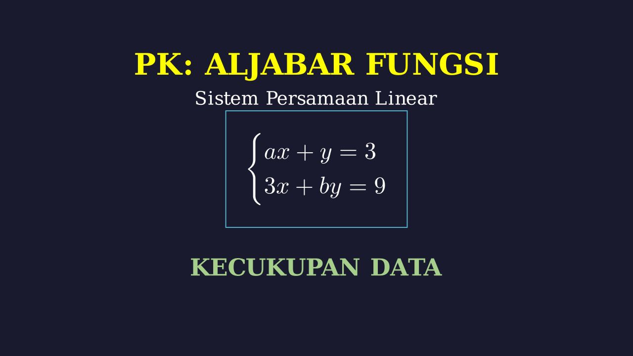 Kecukupan Data: Sistem Persamaan Linear