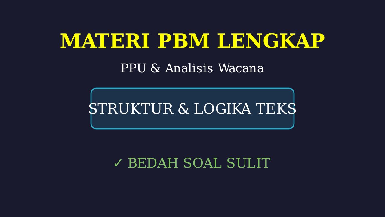 Materi PBM Lengkap & Pembahasan Soal Sulit