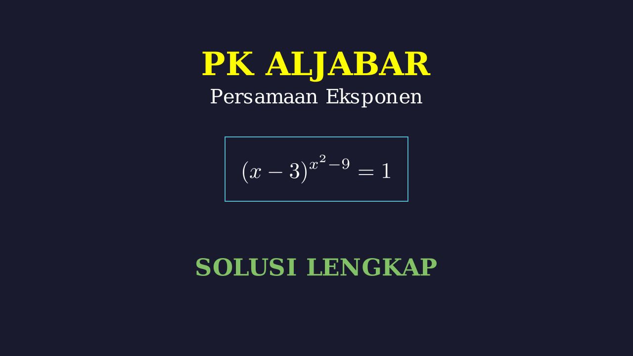 Menyelesaikan Persamaan Eksponen