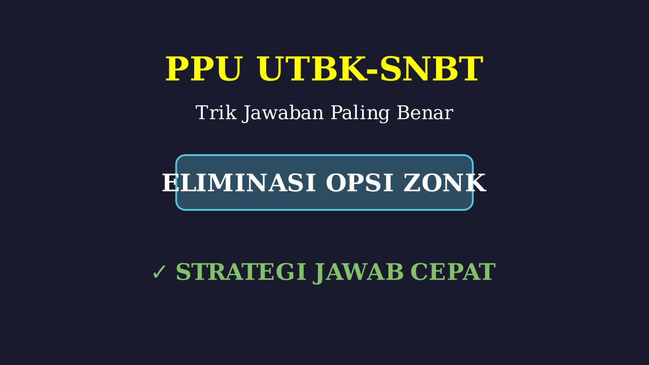 PPU: Trik Menjawab Cepat & Akurat