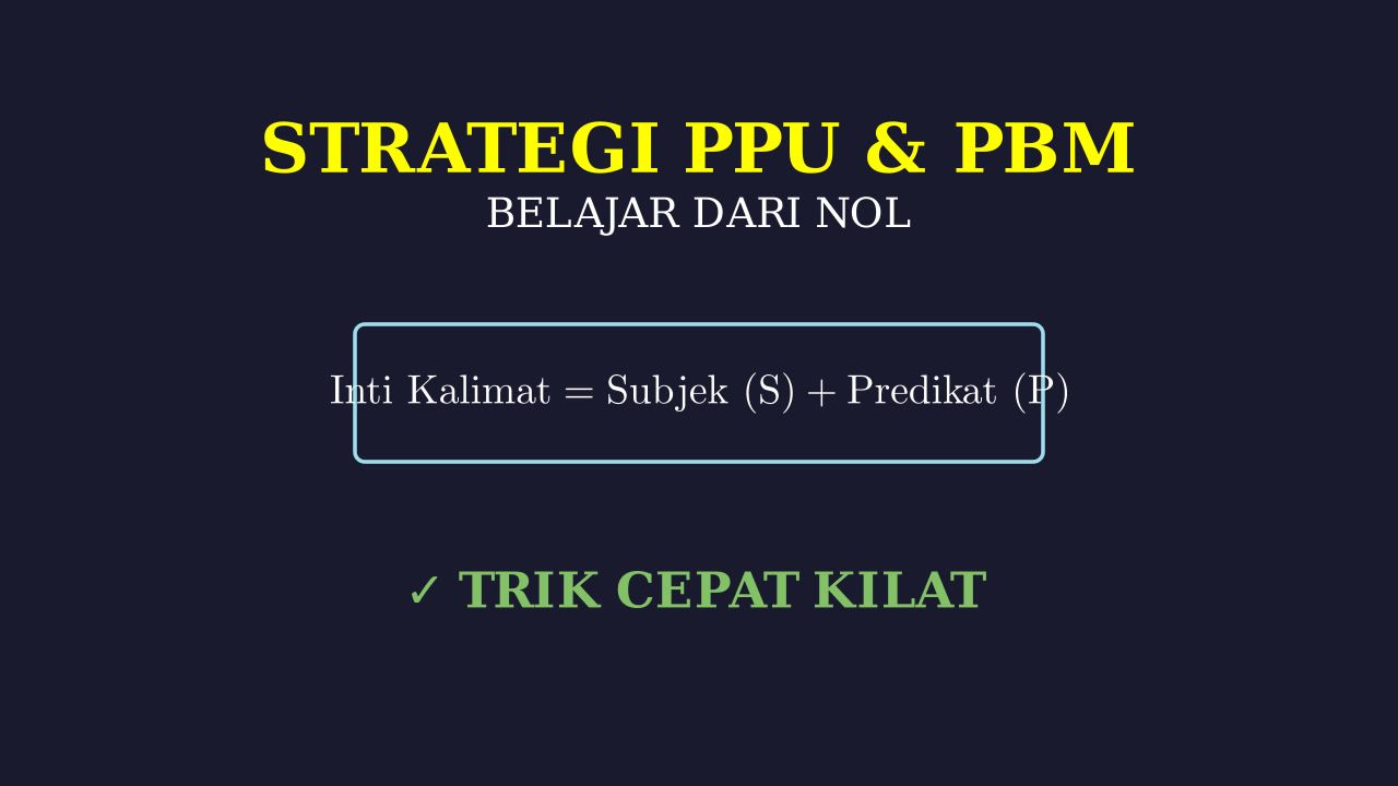 PBM & PPU: Panduan Dasar dan Trik Cepat