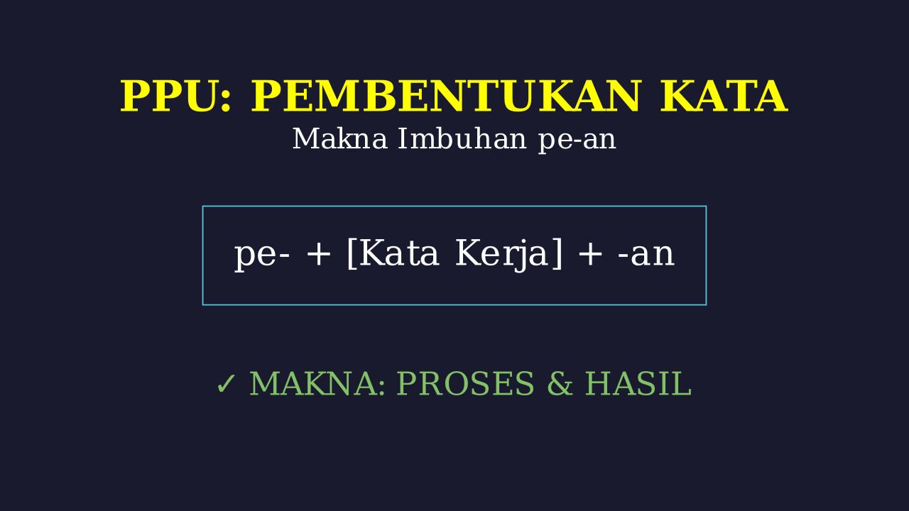 Makna Imbuhan Pe-an