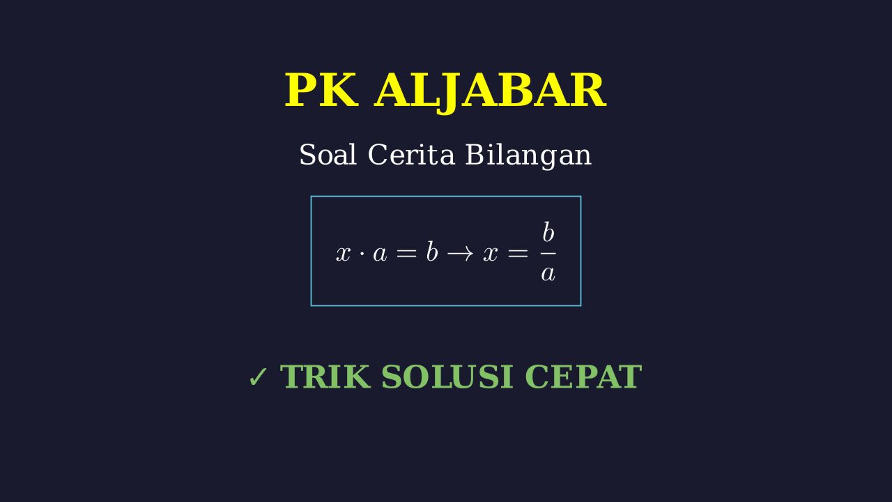 Menyelesaikan Soal Cerita Aljabar