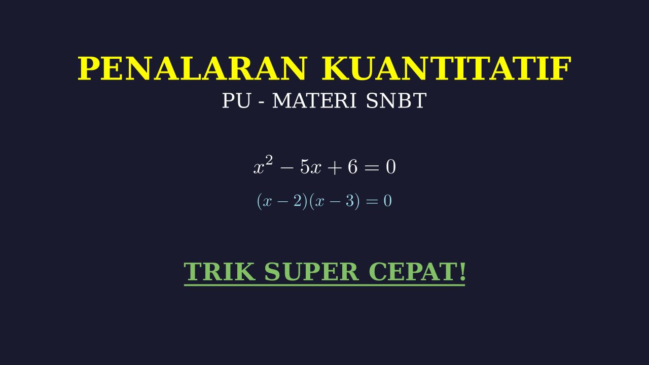 Bedah Soal Penalaran Kuantitatif