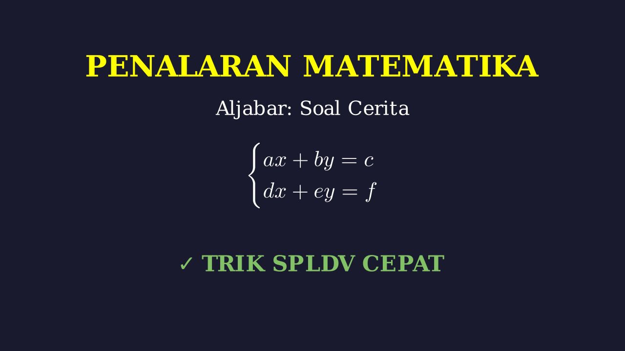 Sistem Persamaan Linear: Soal Cerita