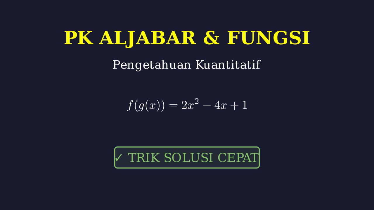 Pembahasan Soal Pengetahuan Kuantitatif