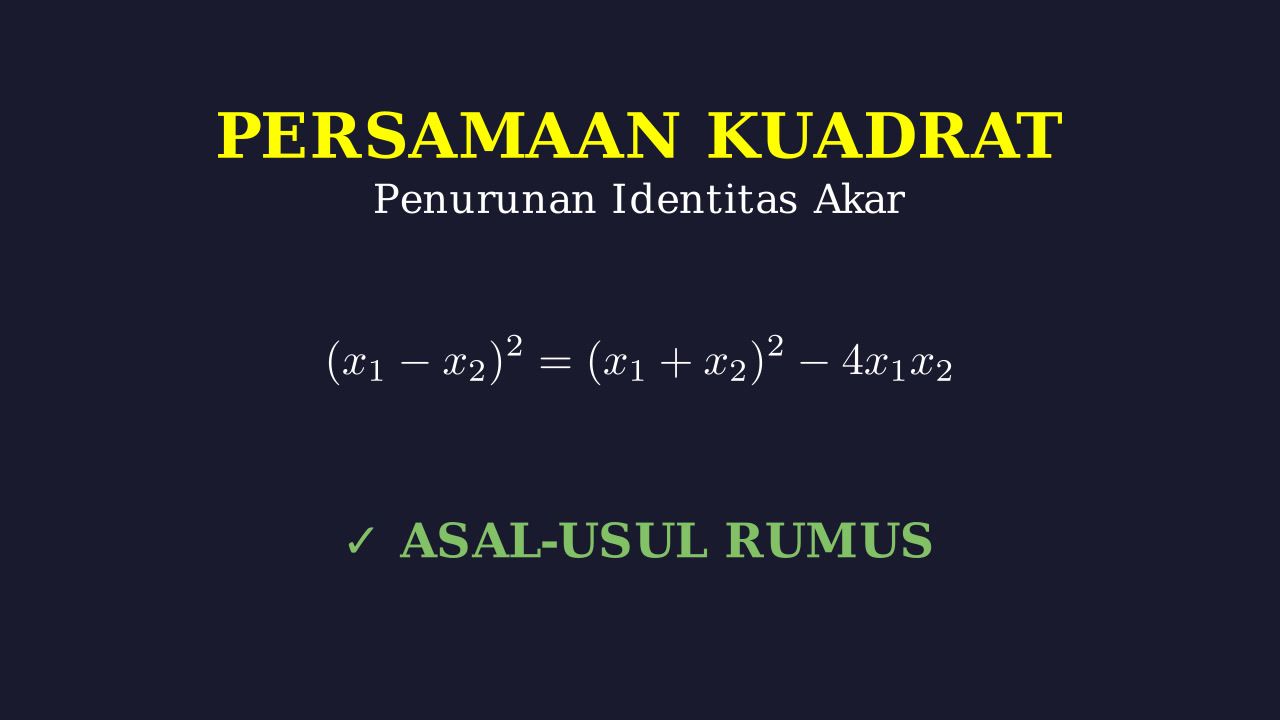 Identitas Aljabar: Selisih Kuadrat Akar-Akar