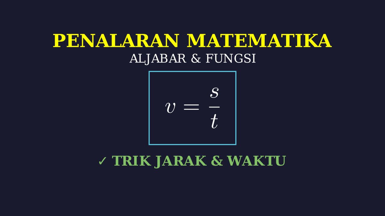 Soal Cerita: Jarak, Waktu, dan Kecepatan