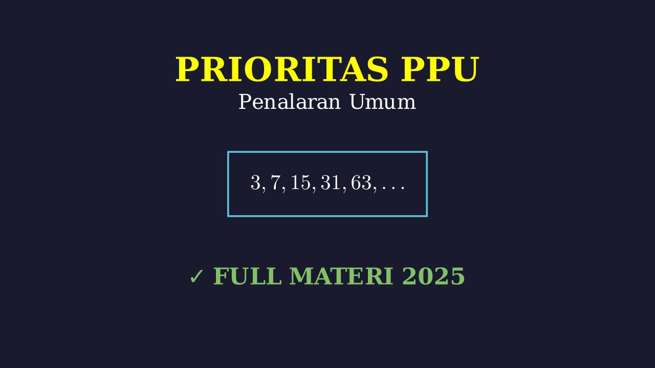 Prioritas Materi Penalaran Umum (PPU)