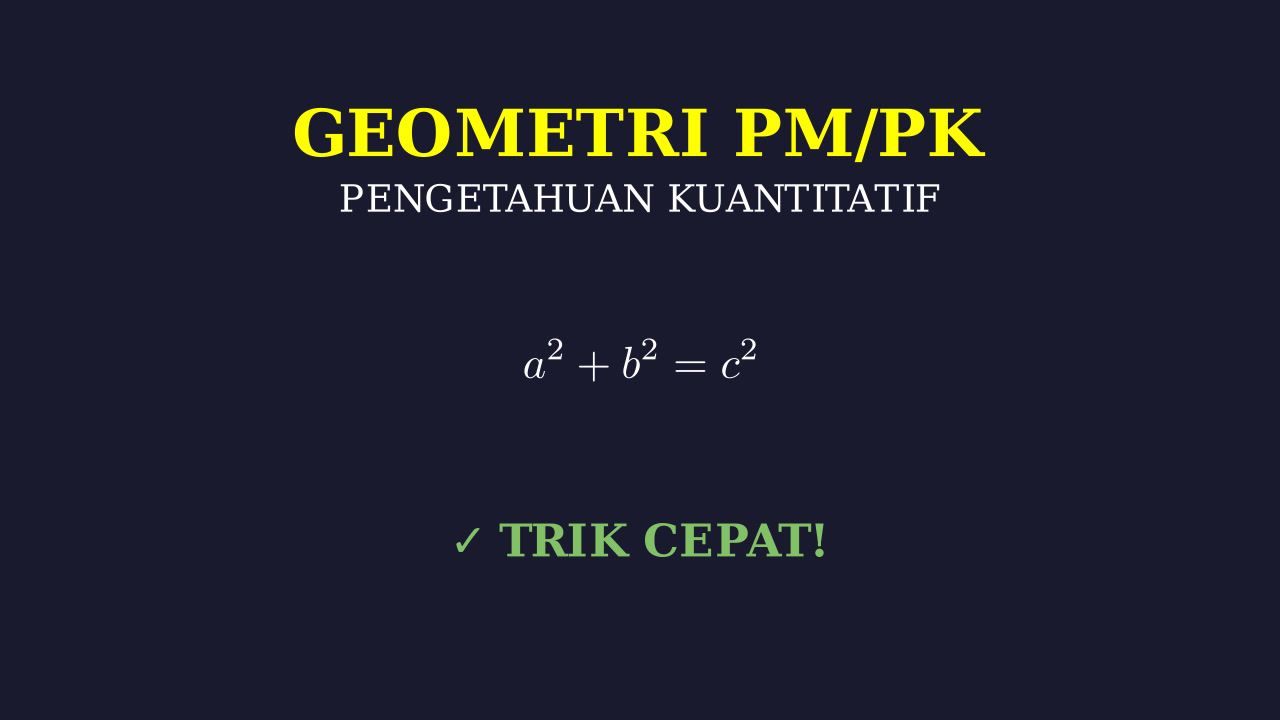 Geometri: Persiapan PM & PK