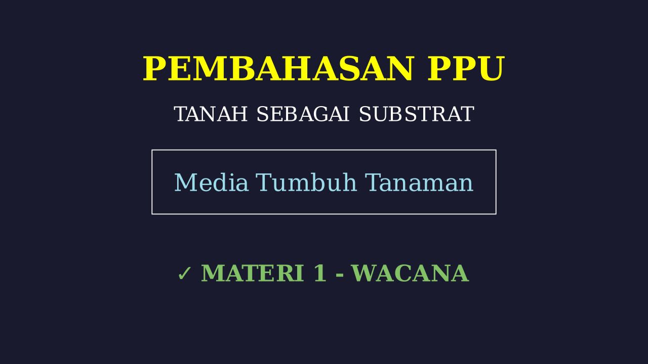 Tanah Sebagai Substrat Tanaman