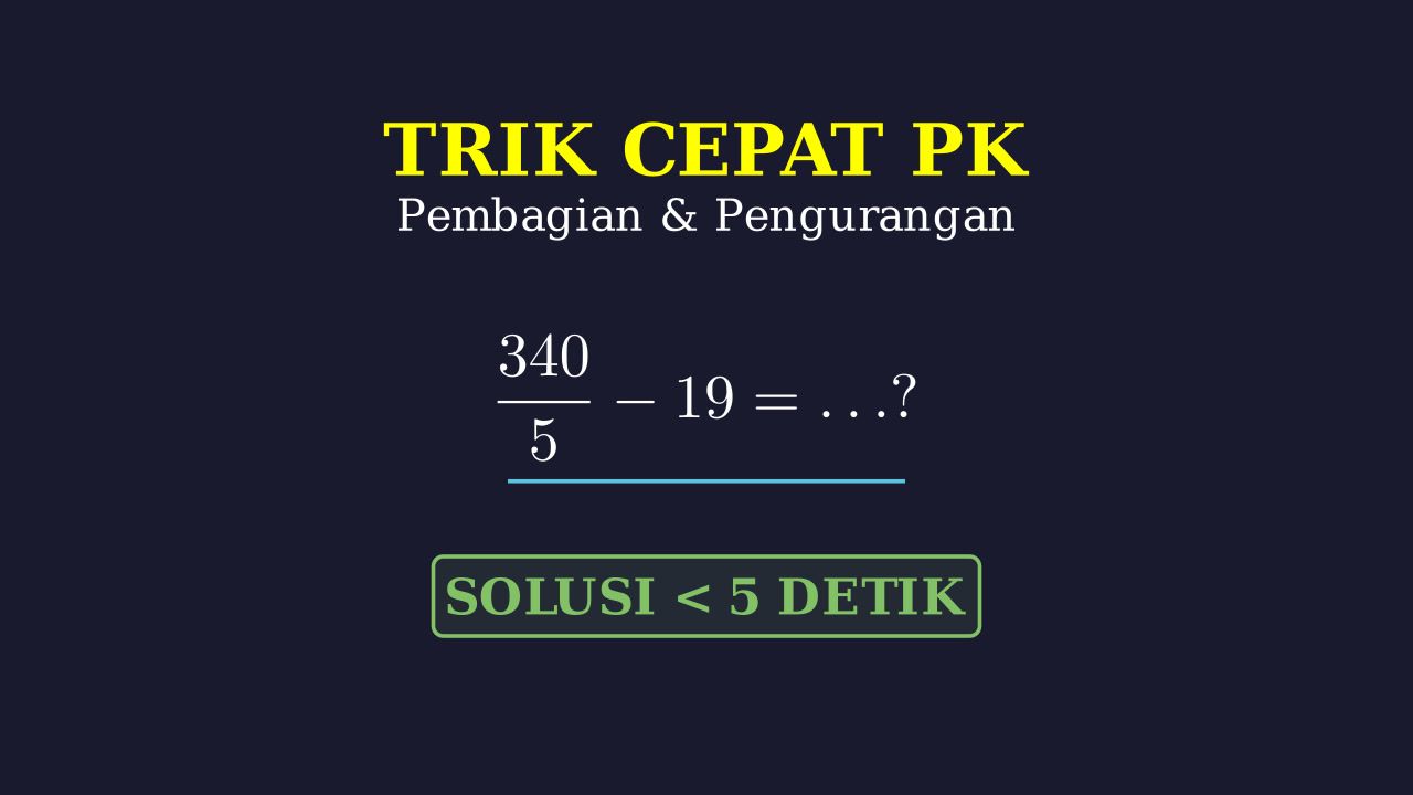 Trik Cepat Pembagian dan Pengurangan