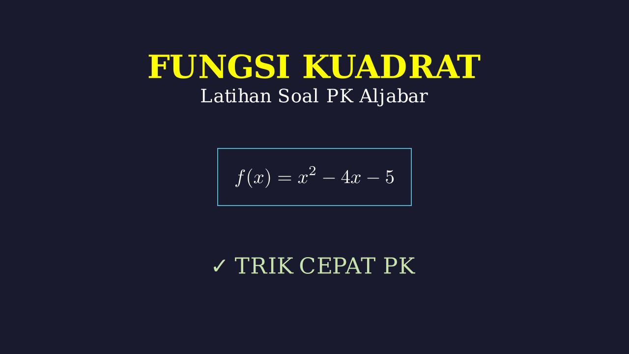 Fungsi Kuadrat: Latihan Soal
