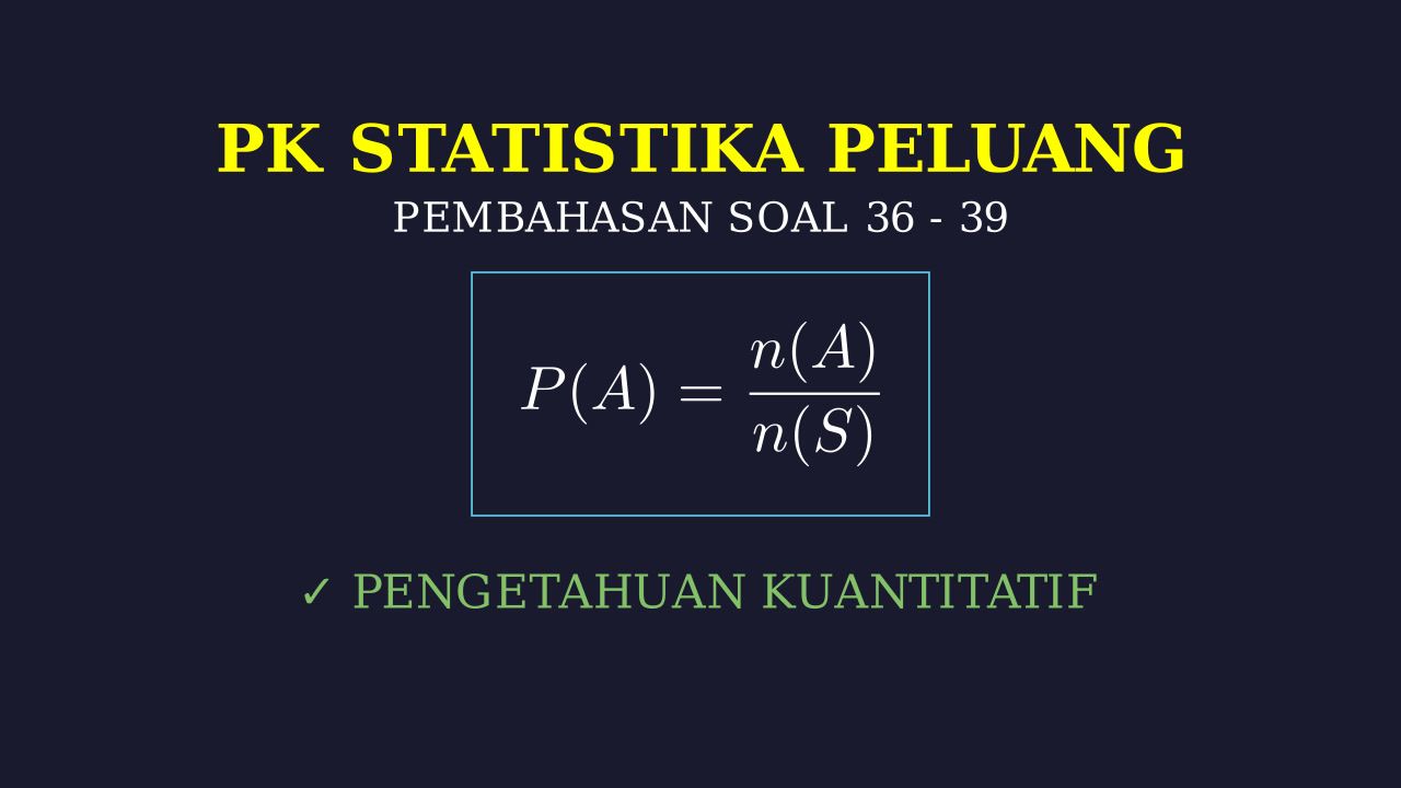 Pembahasan Soal Nomor 36-39