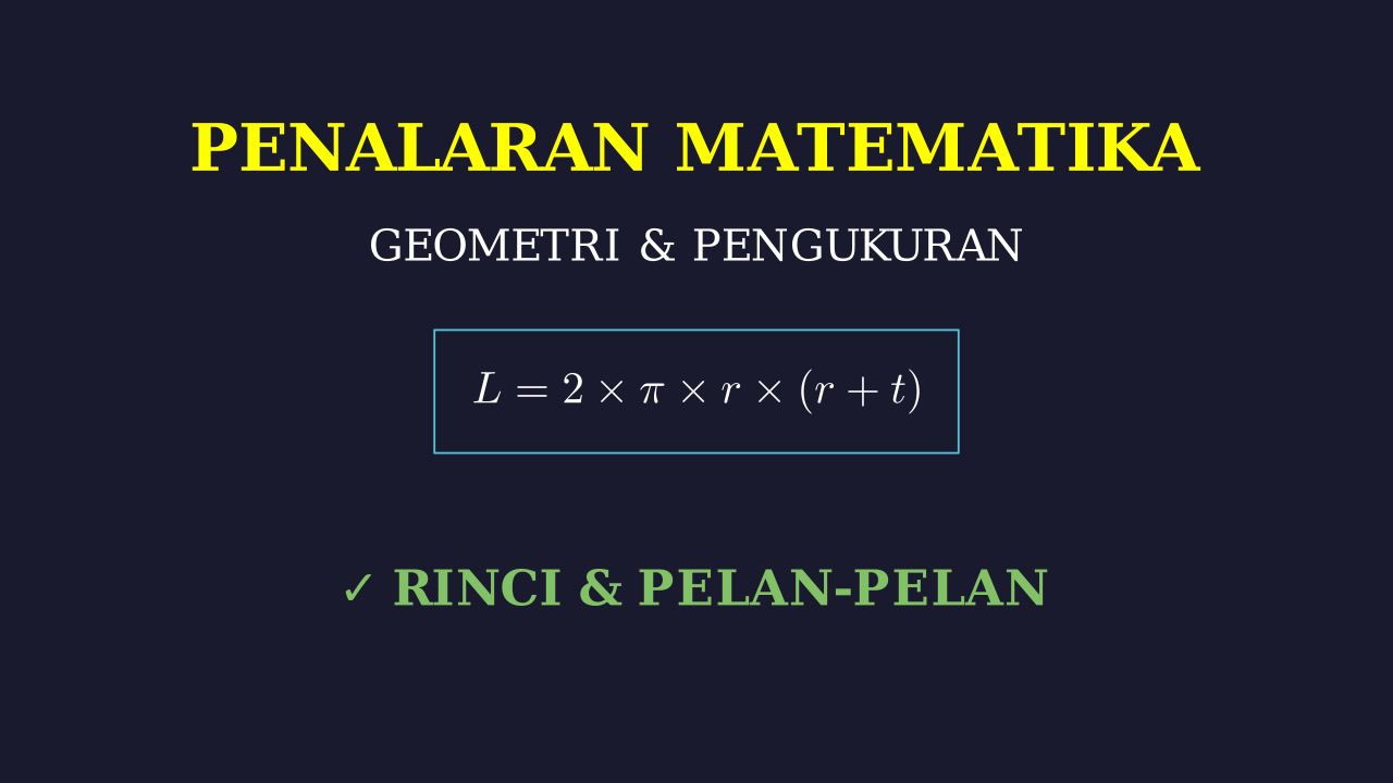 Penjelasan Matematika: Rinci & Pelan-Pelan